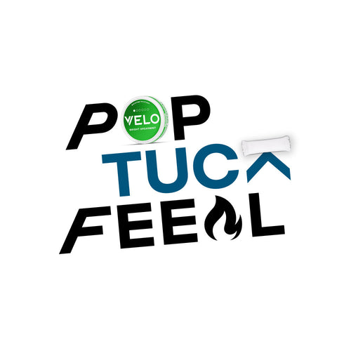 Velo Nicotine Pouches |  Text says “POP TUCK FEEL.” The letter O in POP is a green Velo nicotine pouch, a blue arrow points up in TUCK, and the A in FEEL is replaced by a flame icon, with a white Velo pouch placed beside the text.